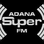 Radyoyu dinle Adana Süper FM